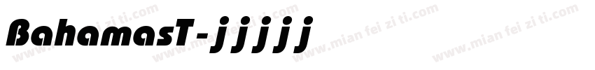 Bahamas T字体转换